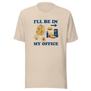 I'll Be In My Office | Unisex Tee