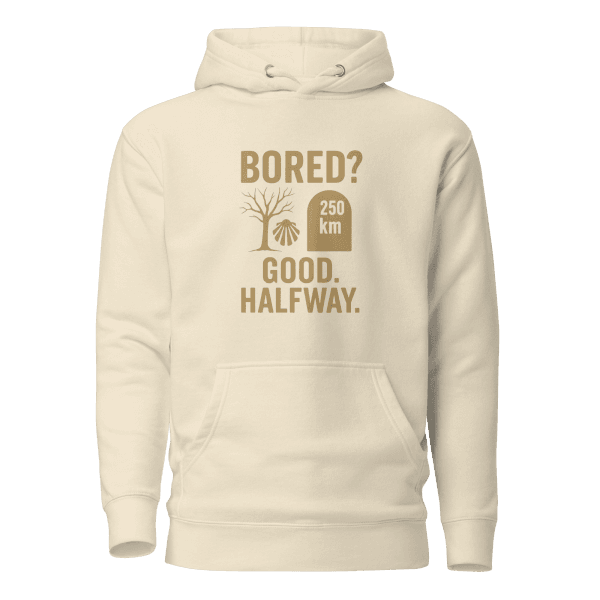 Bored? Good. Halfway. | Unisex Hoodie