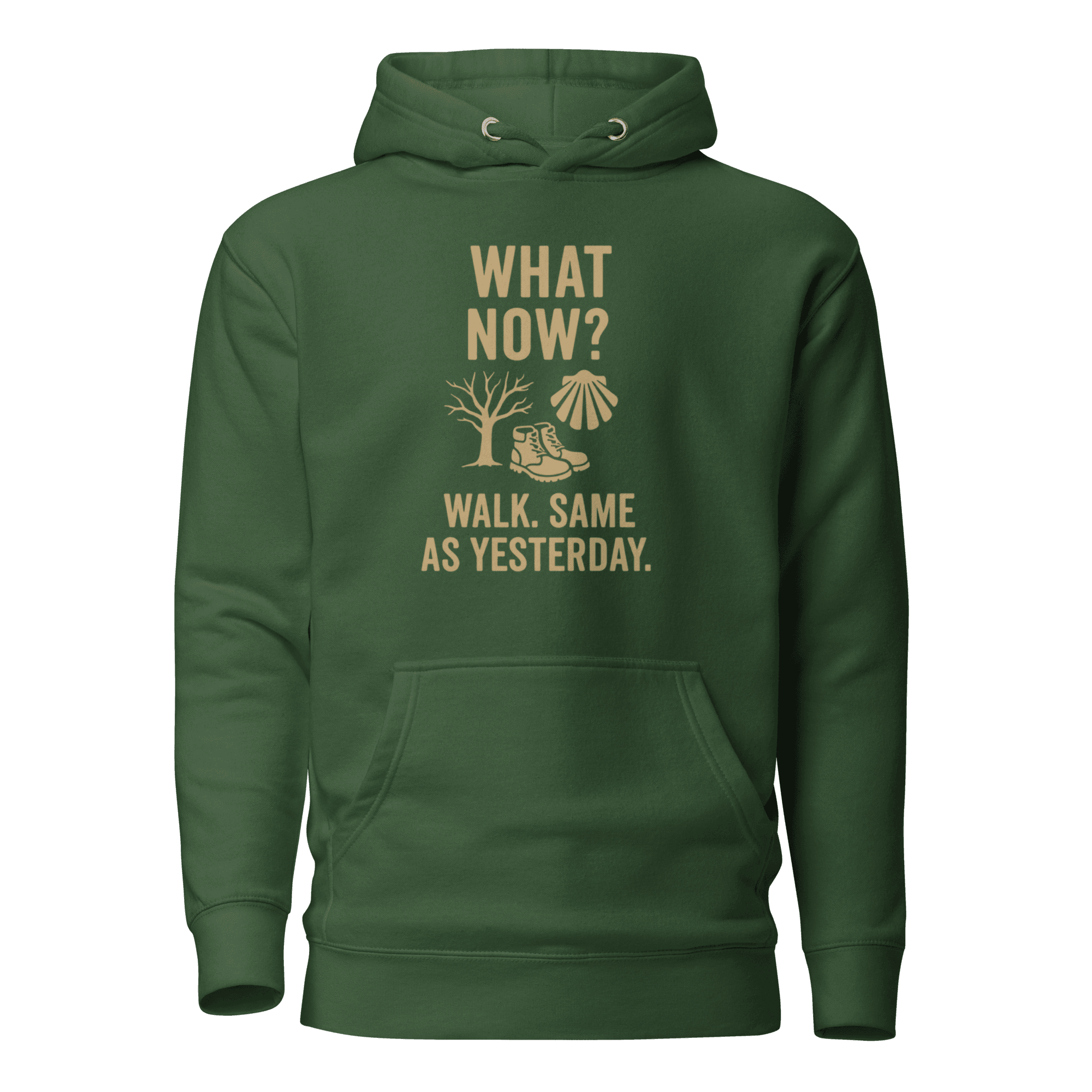 What Now? Walk, Same as Yesterday | Unisex Hoodie - Image 7