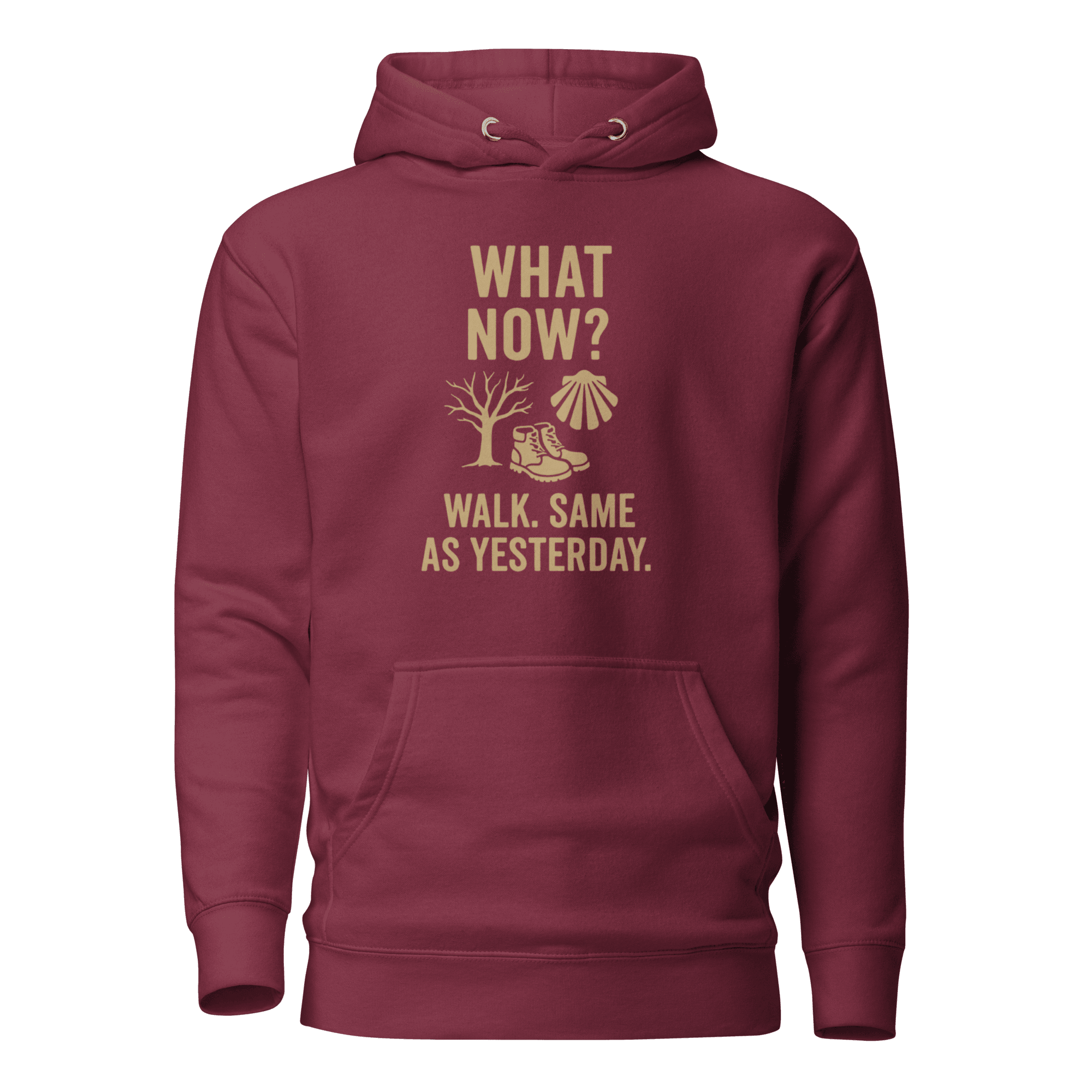 What Now? Walk, Same as Yesterday | Unisex Hoodie - Image 1
