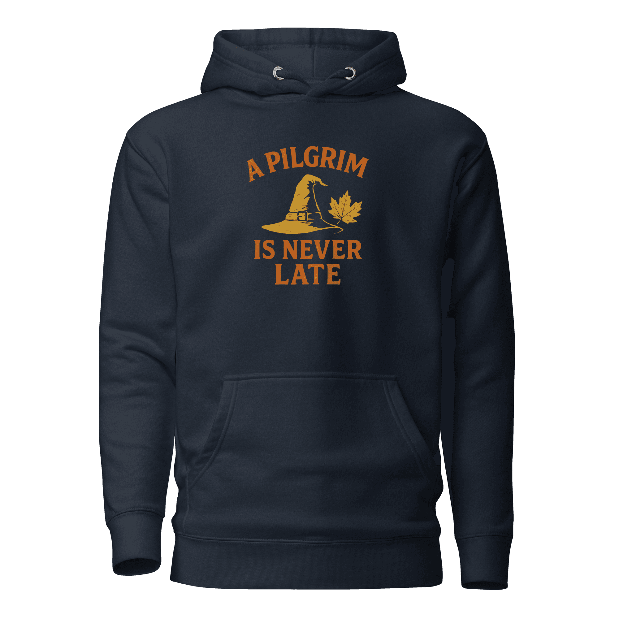 A Pilgrim is Never Late | Thanksgiving | Unisex Hoodie - Image 3