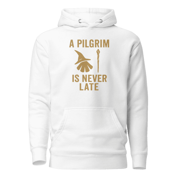 A Pilgrim Is Never Late | Unisex Hoodie