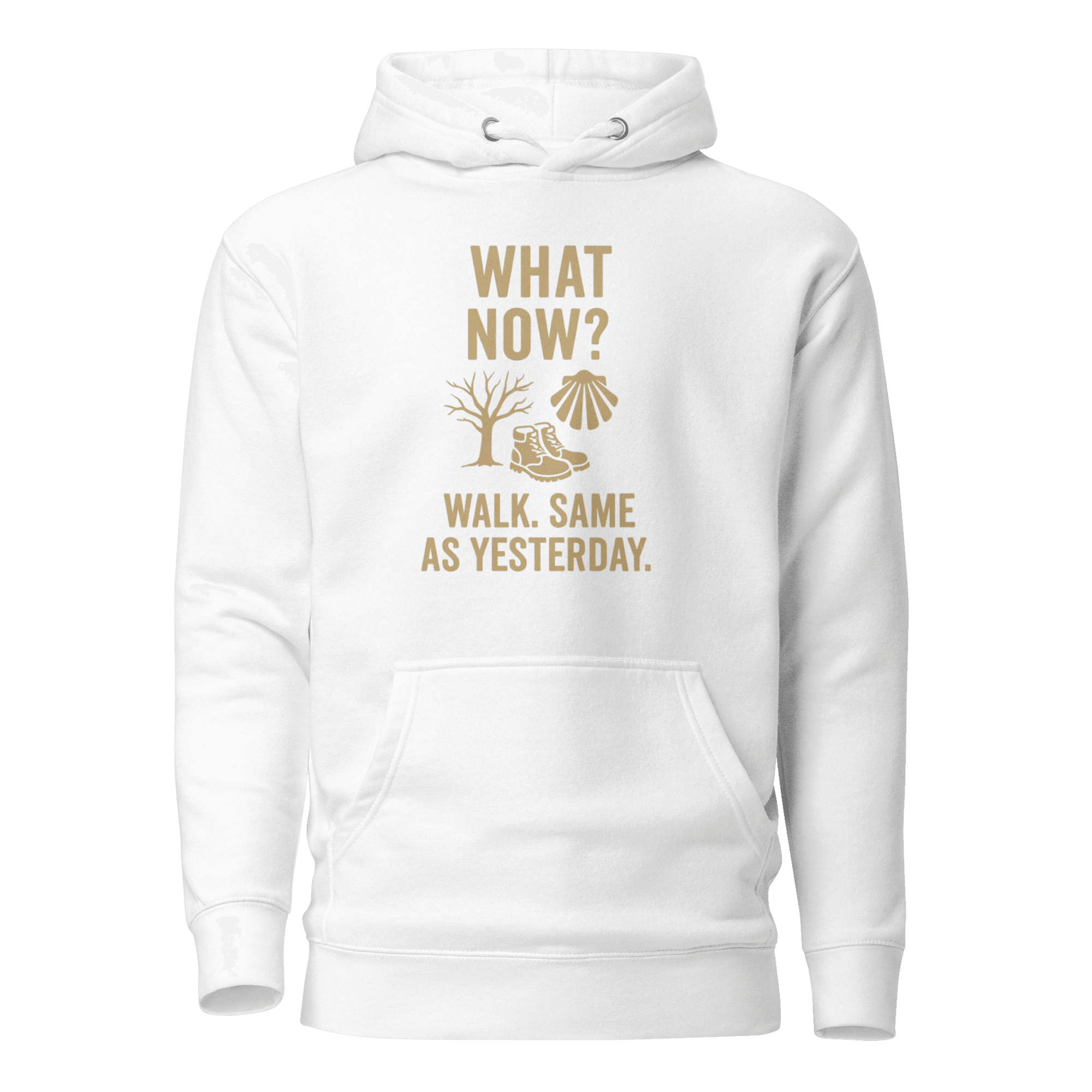 What Now? Walk, Same as Yesterday | Unisex Hoodie - Image 9