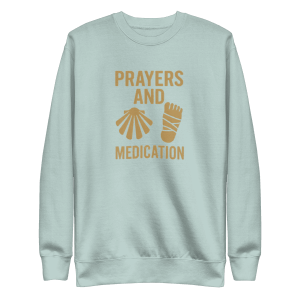 Prayers And Medication | Unisex Sweatshirt