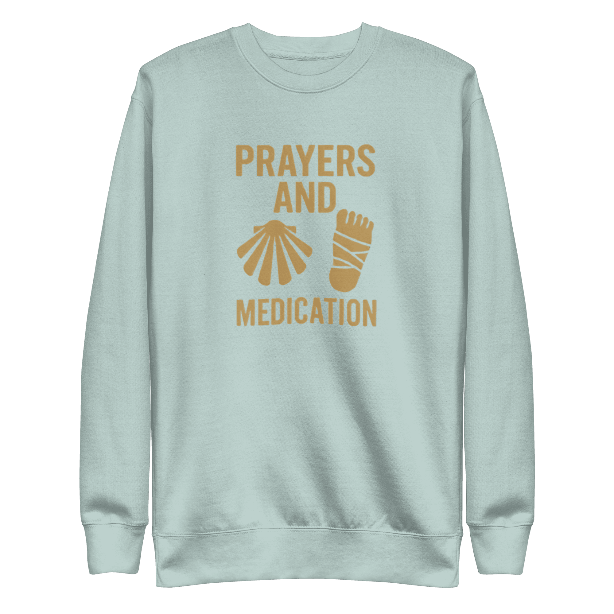 Prayers And Medication | Unisex Sweatshirt - Image 9