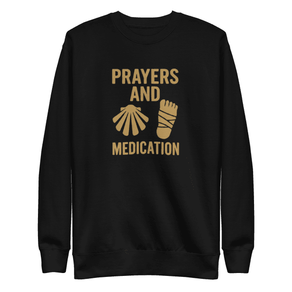 Prayers And Medication | Unisex Sweatshirt