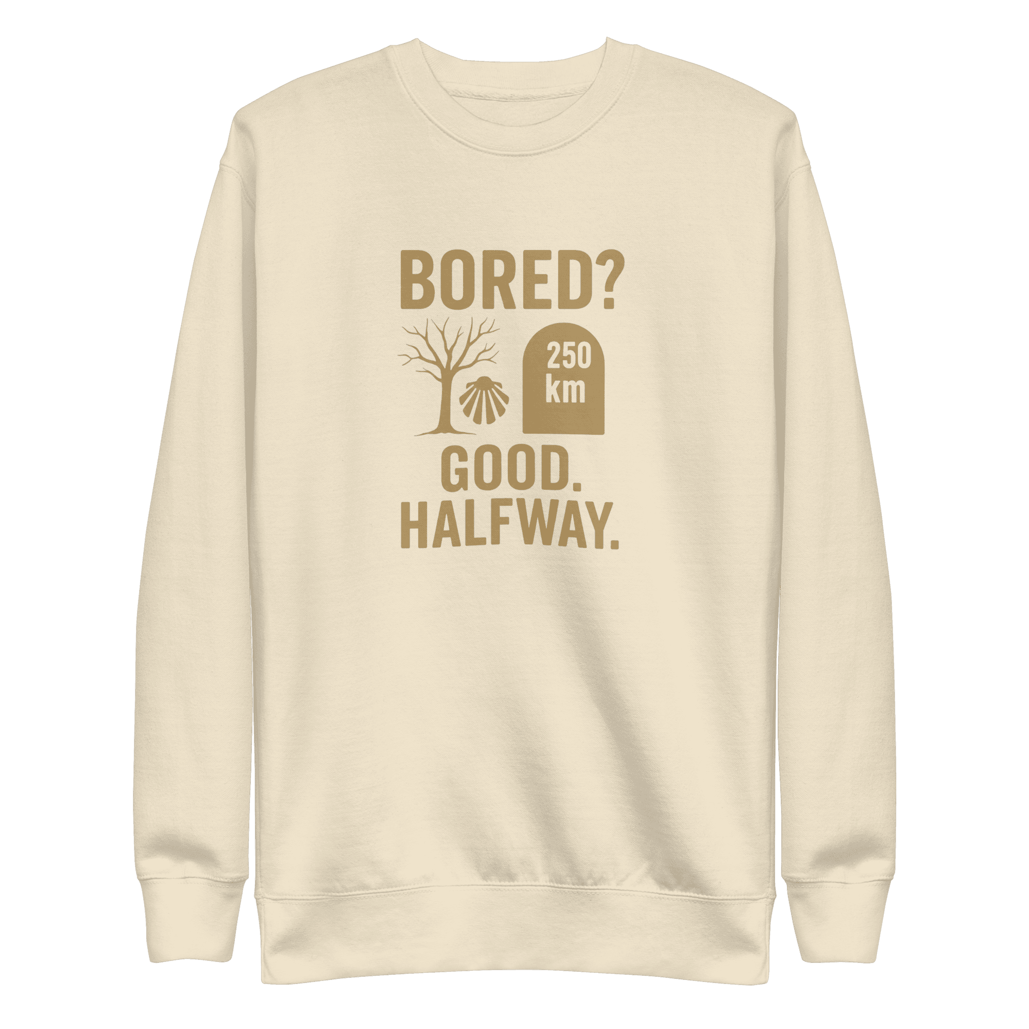 Bored? Good. Halfway. | Unisex Sweatshirt - Image 5