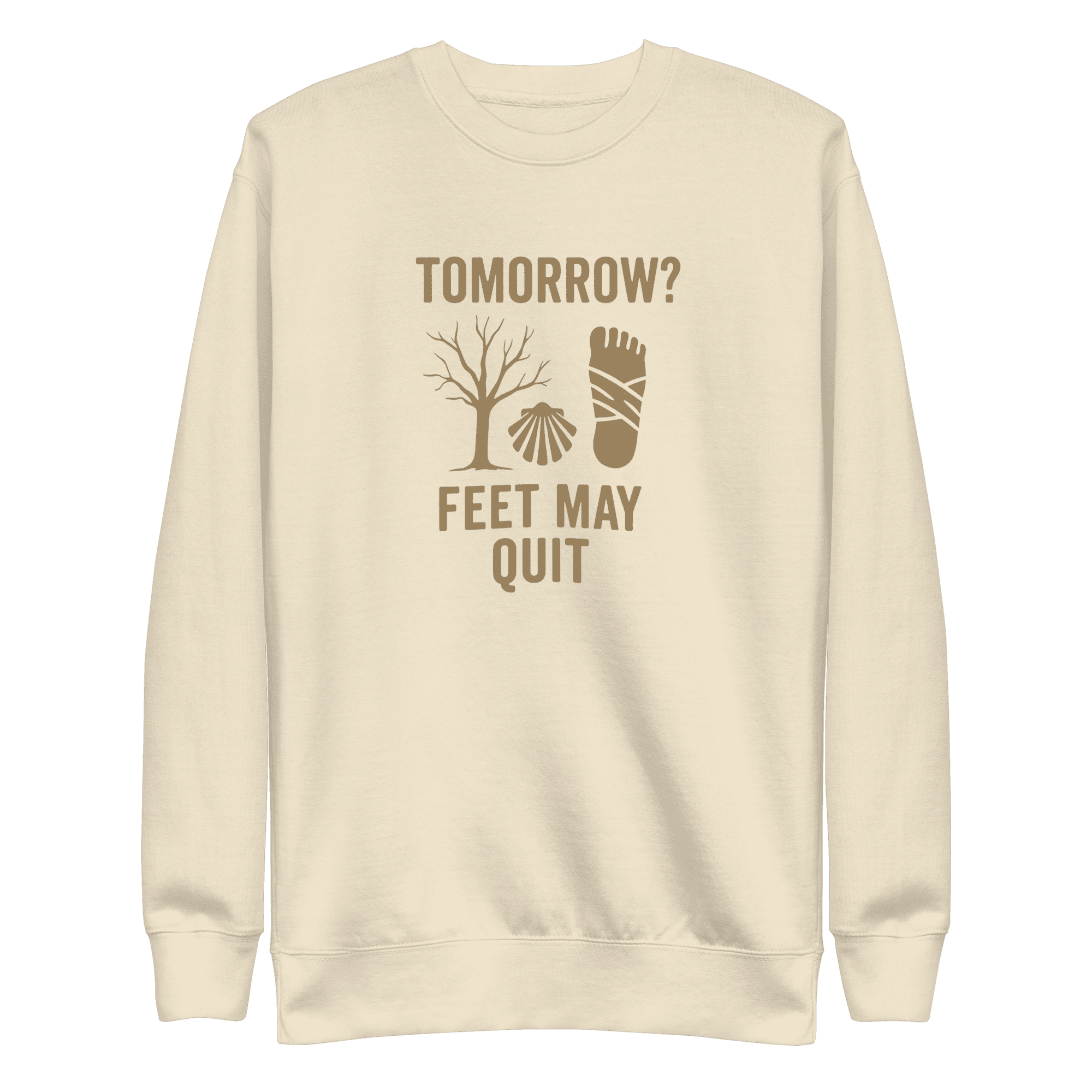 Tomorrow? Feet May Quit | Unisex Sweatshirt - Image 7