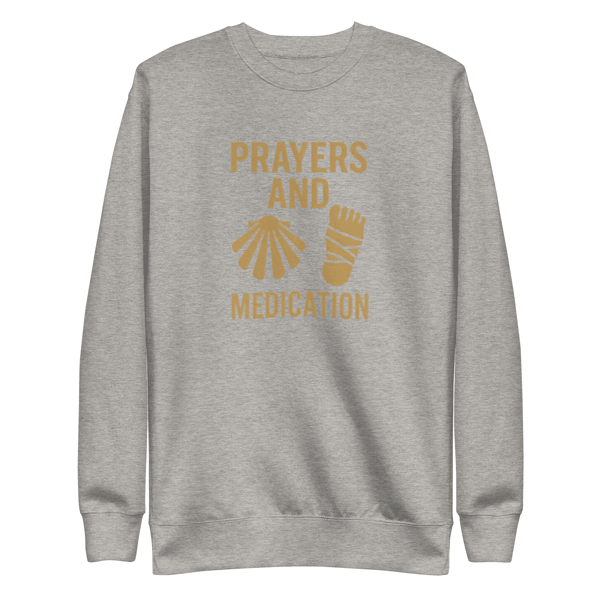Prayers And Medication | Unisex Sweatshirt - Image 7