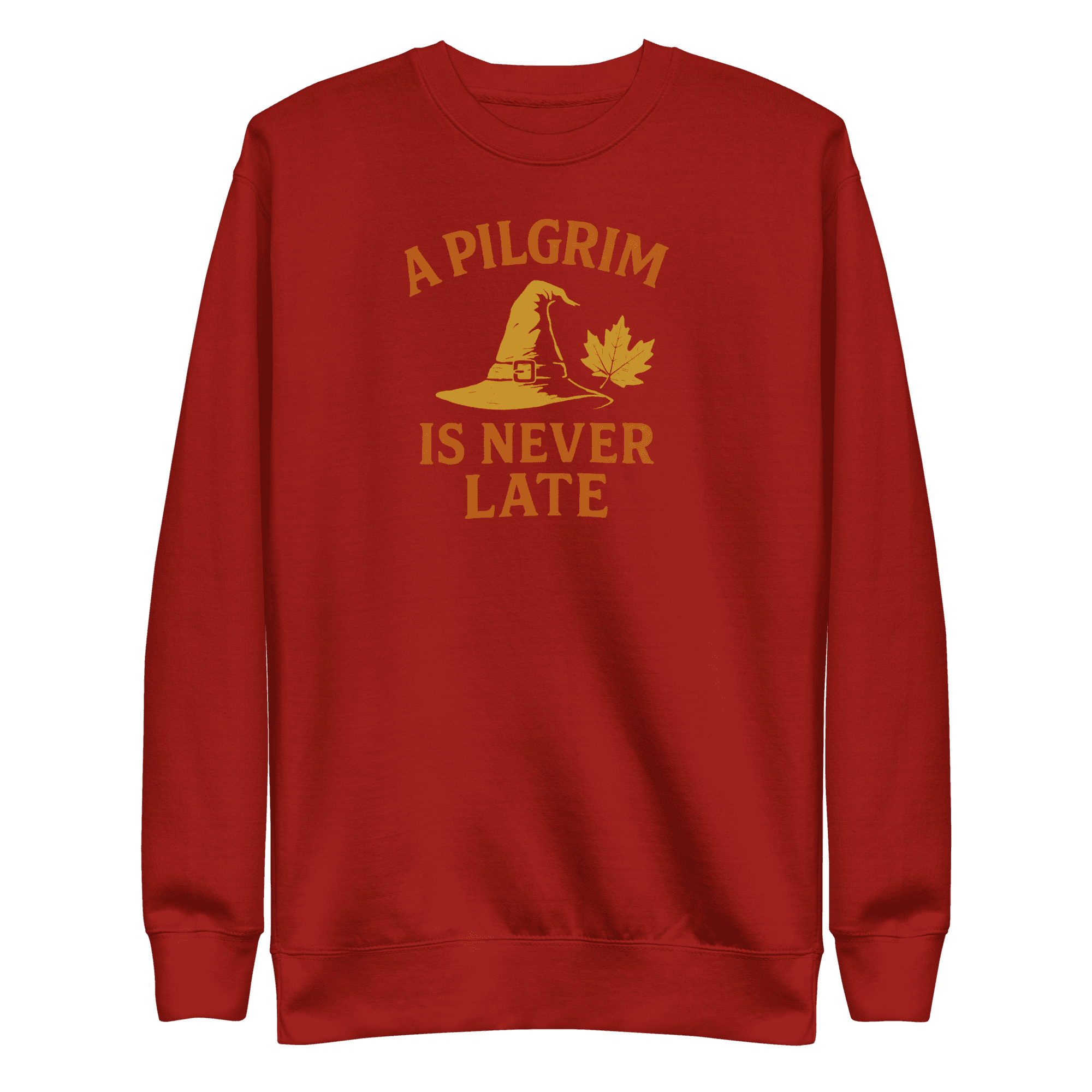 A Pilgrim is Never Late | Thanksgiving | Unisex Sweatshirt - Image 4