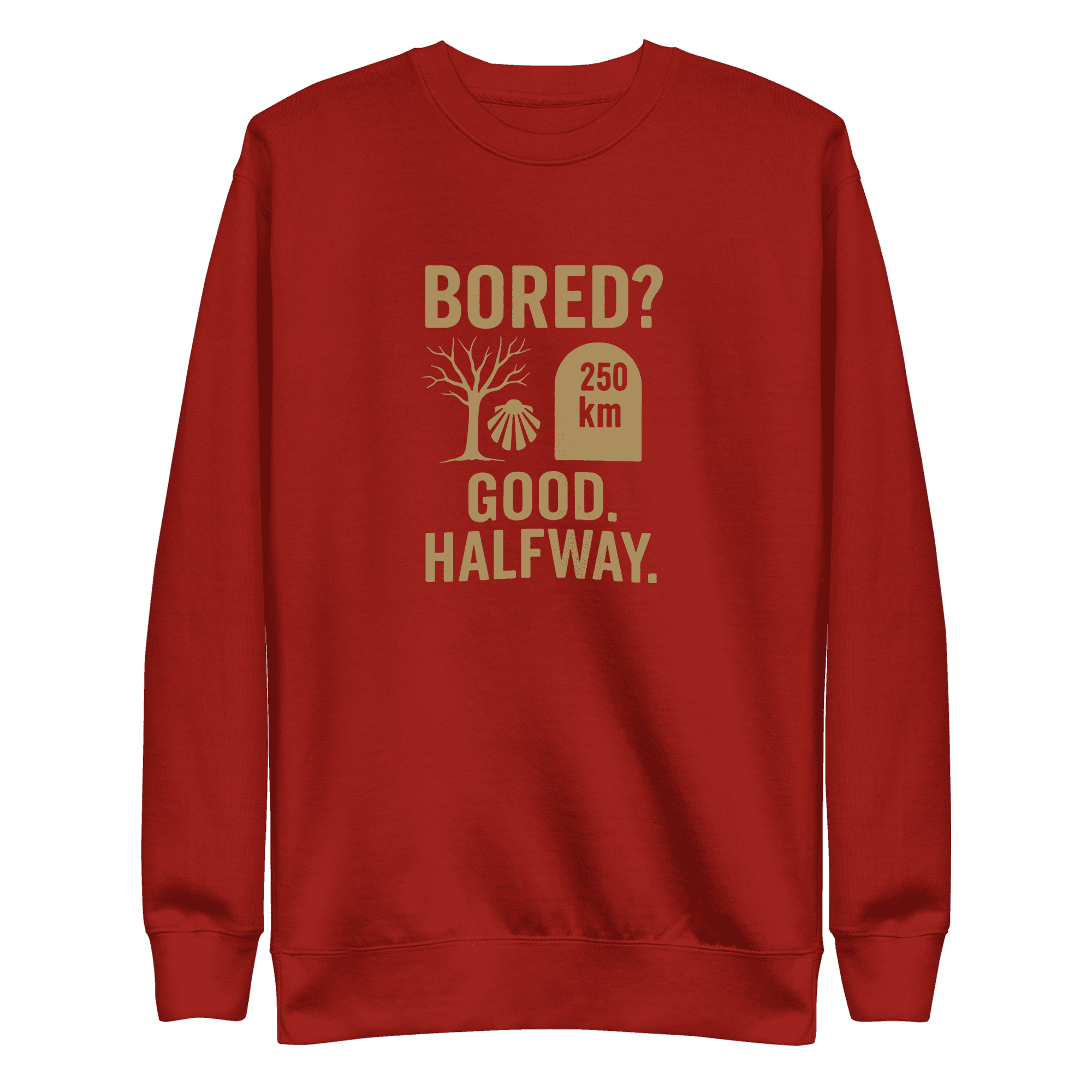 Bored? Good. Halfway. | Unisex Sweatshirt - Image 1