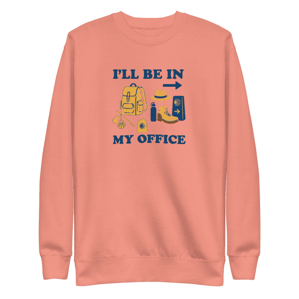 I’ll Be In My Office | Unisex Sweatshirt