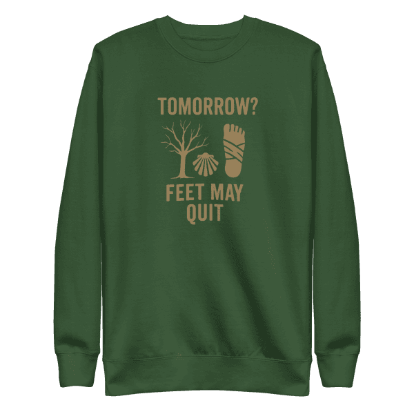 Tomorrow? Feet May Quit | Unisex Sweatshirt