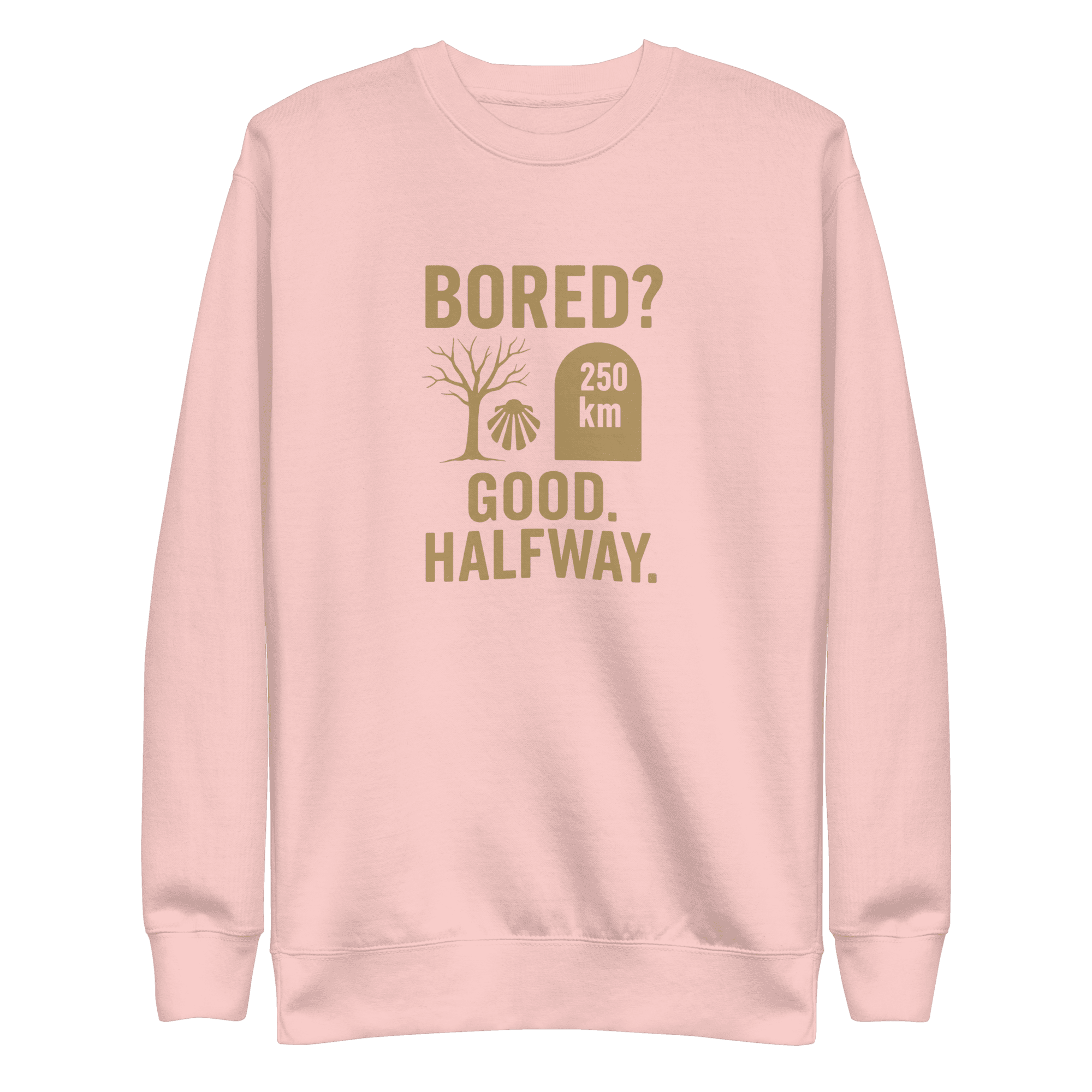 Bored? Good. Halfway. | Unisex Sweatshirt - Image 6