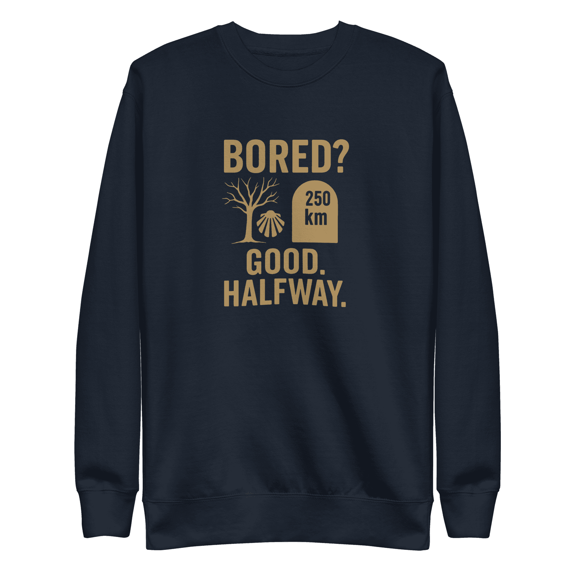 Bored? Good. Halfway. | Unisex Sweatshirt - Image 3