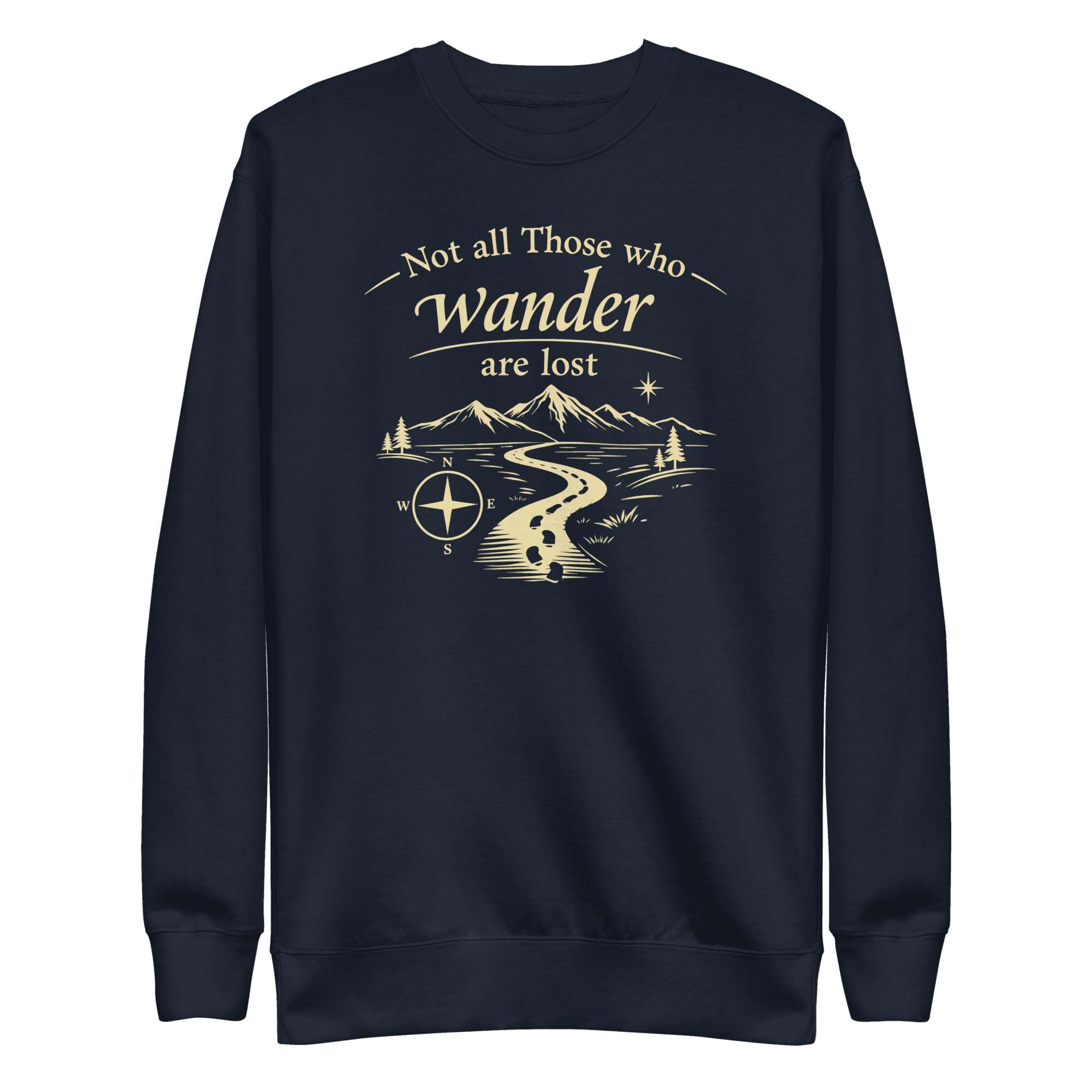 Not All Those Who Wander Are Lost | Unisex Sweatshirt - Image 1