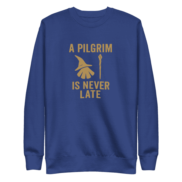 A Pilgrim Is Never Late | Unisex Sweatshirt