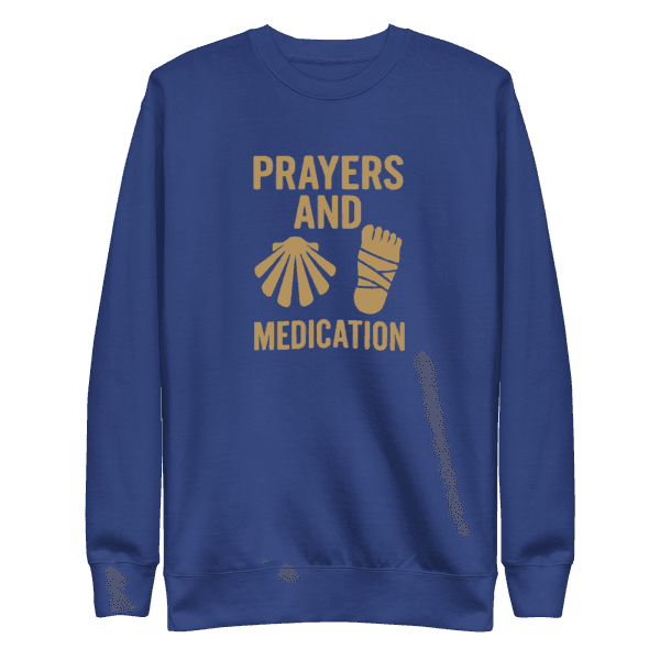 Prayers And Medication | Unisex Sweatshirt
