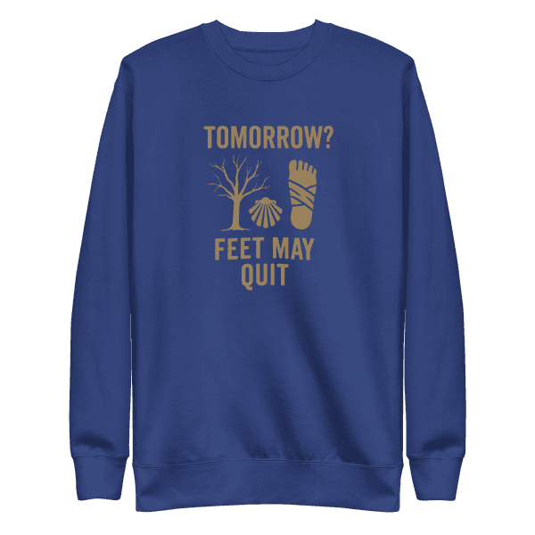 Tomorrow? Feet May Quit | Unisex Sweatshirt