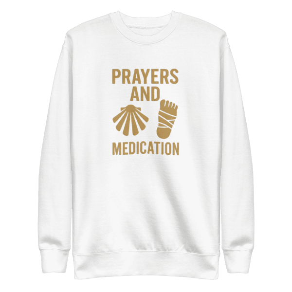 Prayers And Medication | Unisex Sweatshirt