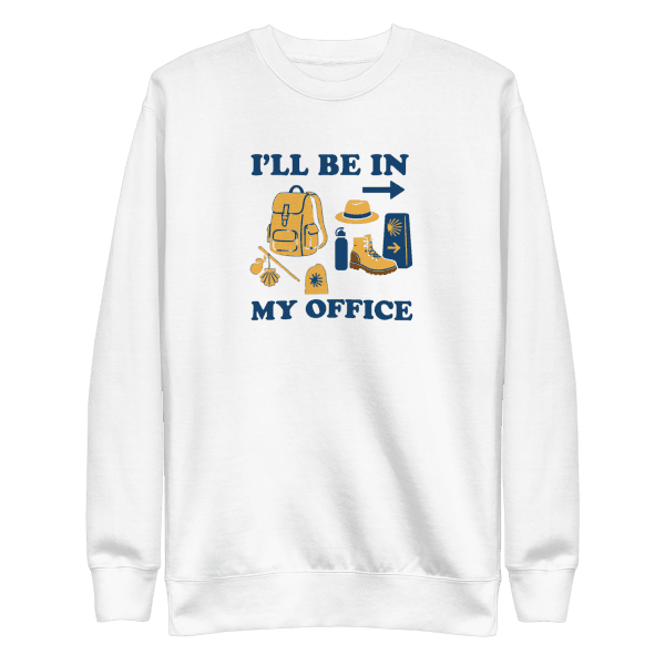 I’ll Be In My Office | Unisex Sweatshirt