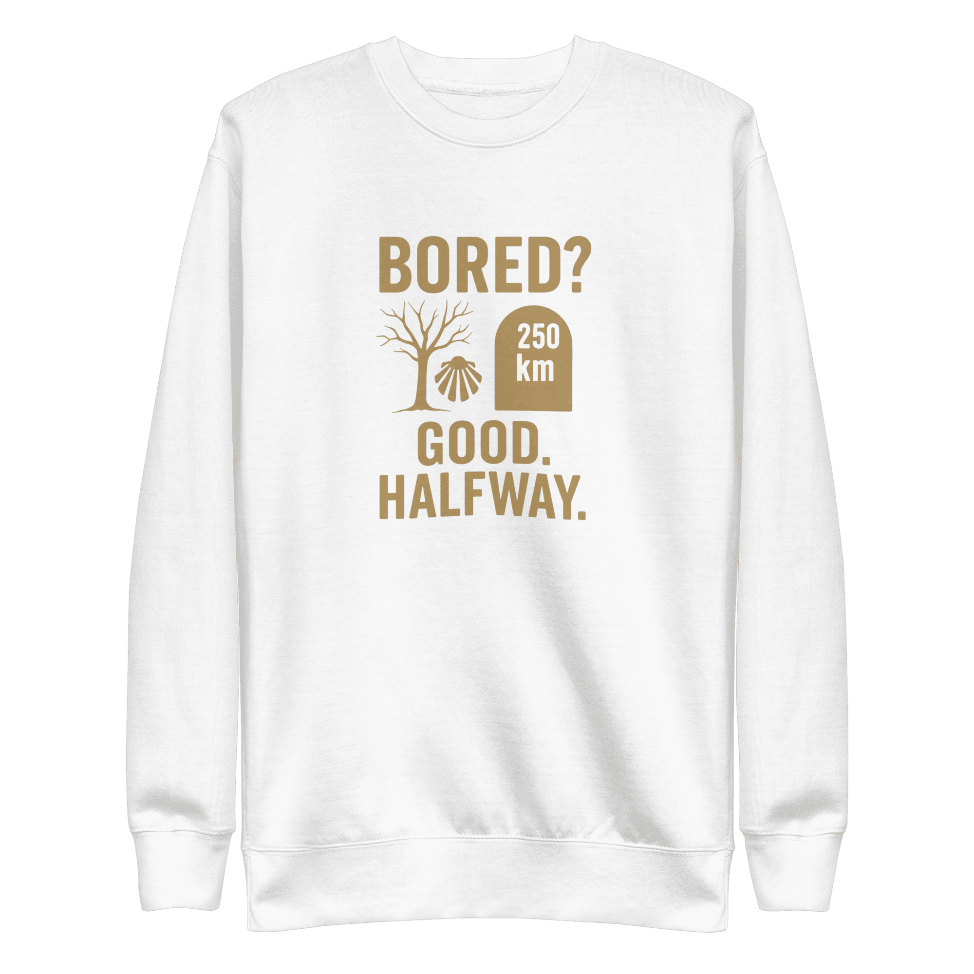 Bored? Good. Halfway. | Unisex Sweatshirt - Image 9