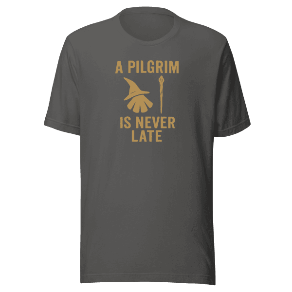 A Pilgrim Is Never Late | Unisex Tee