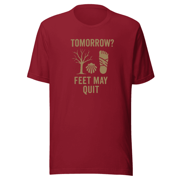 Tomorrow? Feet May Quit | Unisex Tee