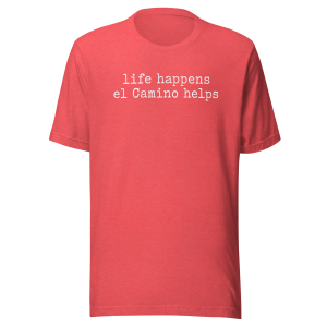 life happens el Camino helps | White | Unisex Tee