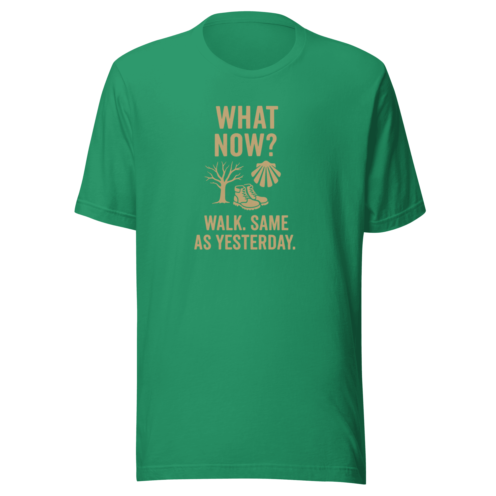 What Now? Walk, Same as Yesterday | Unisex Tee - Image 5