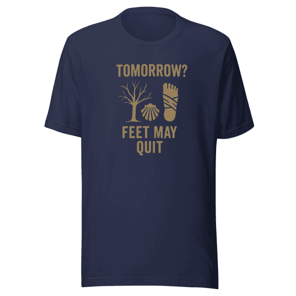 Tomorrow? Feet May Quit | Unisex Tee