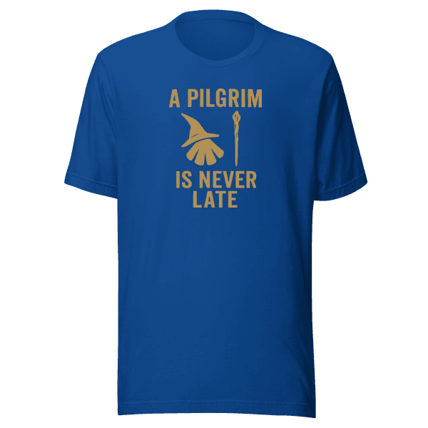 A Pilgrim Is Never Late | Unisex Tee