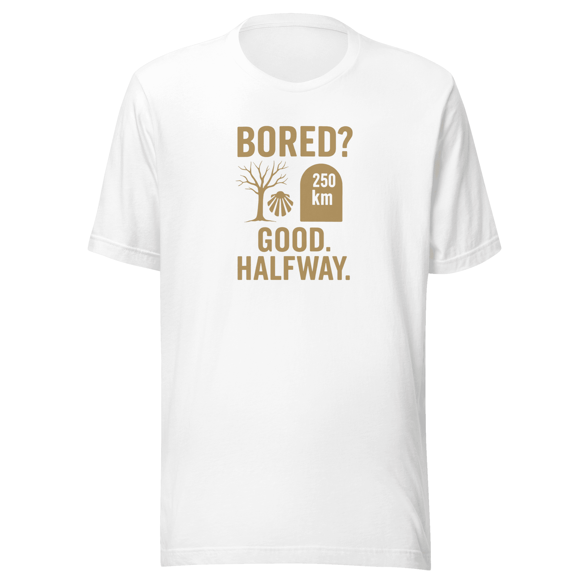 Bored? Good. Halfway. | Unisex Tee - Image 9